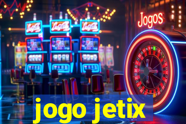 jogo jetix